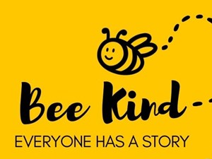 Bee Kind: Everyone has a story